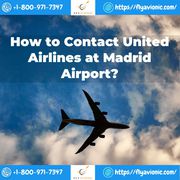 How to Contact United Airlines at Madrid Airport?